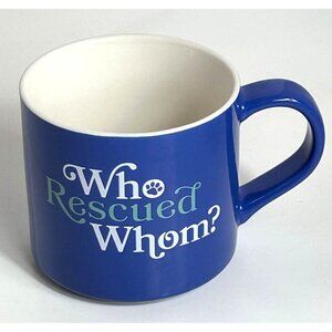 Blue "Who Rescued Whom?" Stoneware Coffee Cocoa Tea Mug By Parker Lane